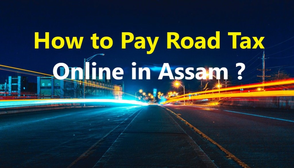 Road Tax Payment in Assam
